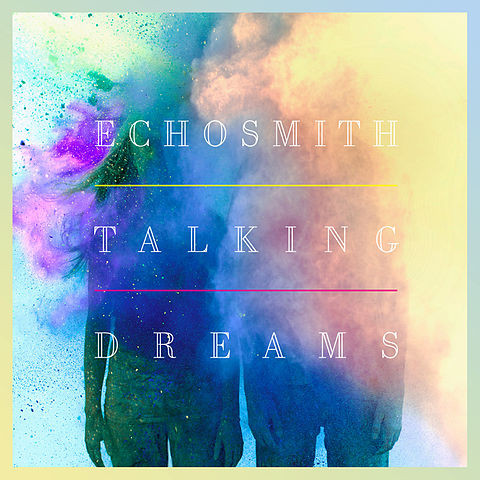 Accords et paroles Talking Dreams Echosmith