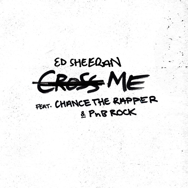 Accords et paroles Cross Me Ed Sheeran