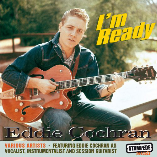 Accords et paroles I'm Ready Eddie Cochran