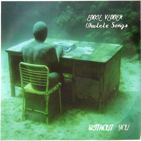 Accords et paroles Without You Eddie Vedder