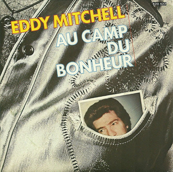 Accords et paroles Au camp du bonheur Eddy Mitchell