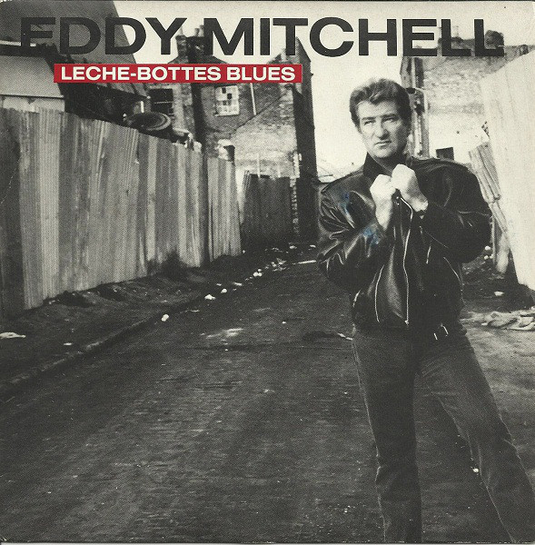 Accords et paroles Lèche-bottes blues Eddy Mitchell