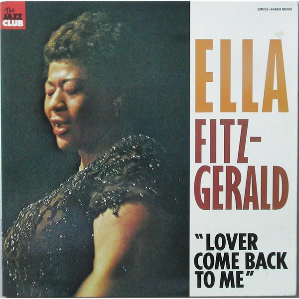 Accords et paroles Lover Come Back To Me Ella Fitzgerald