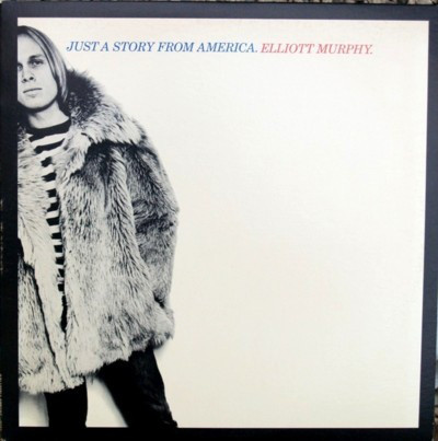 Accords et paroles Just A Story From America Elliott Murphy