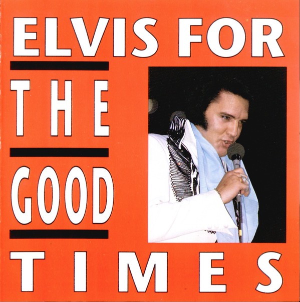 Accords et paroles For the good times Elvis Presley