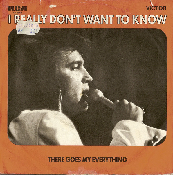 Accords et paroles I Really Don't Want To Know Elvis Presley