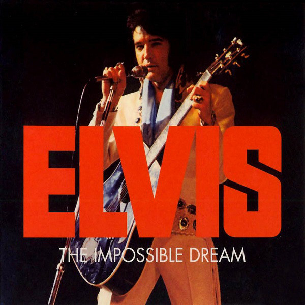 Accords et paroles The Impossible Dream Elvis Presley