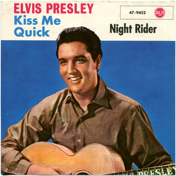 Accords et paroles Kiss me Quick Elvis Presley