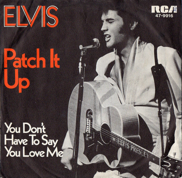 Accords et paroles Patch it up Elvis Presley