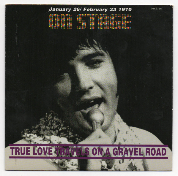 Accords et paroles True Love Travels On A Gravel Road Elvis Presley