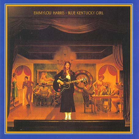 Accords et paroles Blue Kentucky Girl Emmylou Harris