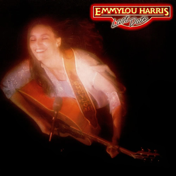 Accords et paroles Last Date Emmylou Harris