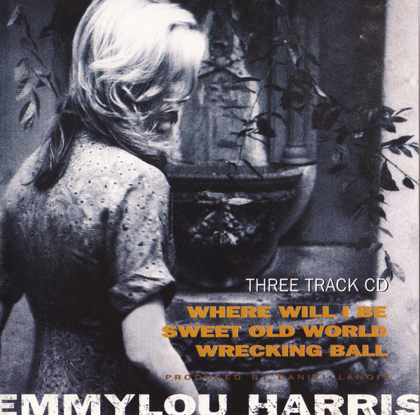 Accords et paroles Where Will I Be Emmylou Harris