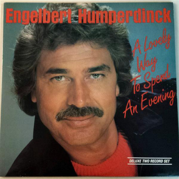 Accords et paroles A Lovely Way To Spend An Evening Engelbert Humperdinck