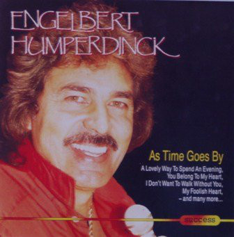Accords et paroles As Time Goes By Engelbert Humperdinck