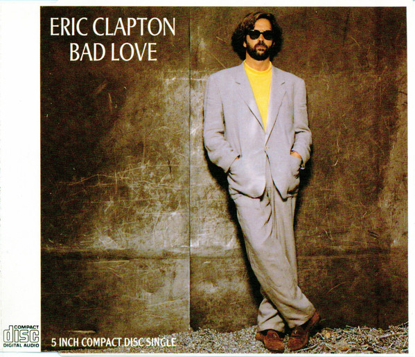 Accords et paroles Bad Love Eric Clapton
