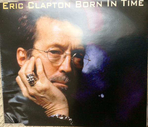Accords et paroles Born in Time Eric Clapton