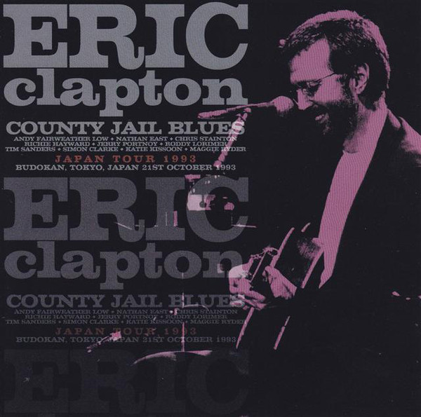 Accords et paroles County Jail Blues Eric Clapton