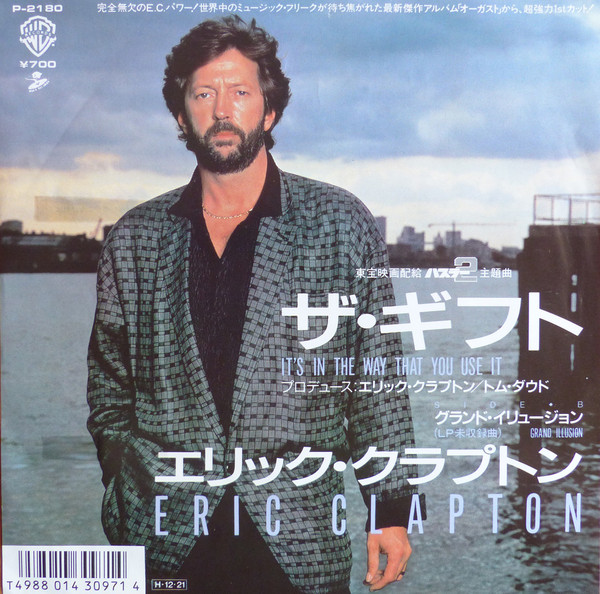 Accords et paroles Its In The Way That You Use It Eric Clapton