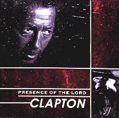 Accords et paroles Presence Of The Lord Eric Clapton