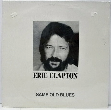 Accords et paroles Same Old Blues Eric Clapton