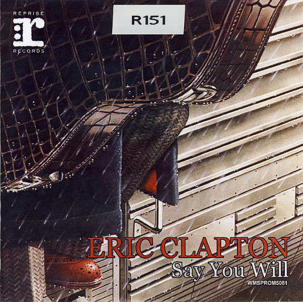 Accords et paroles Say What You Will Eric Clapton