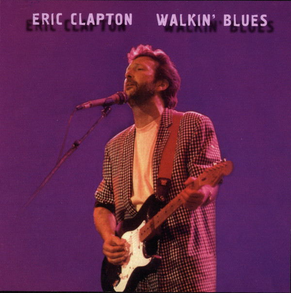 Accords et paroles Walkin Blues Eric Clapton