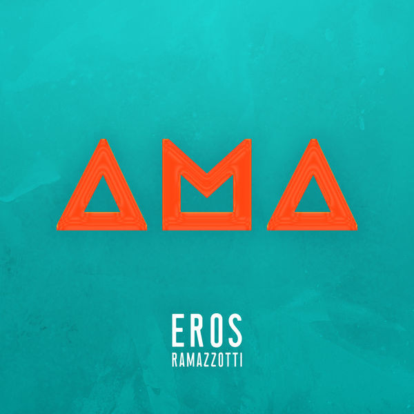 Accords et paroles Ama Eros Ramazzotti