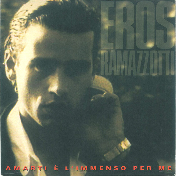 Accords et paroles Amarti è l'immenso per me Eros Ramazzotti