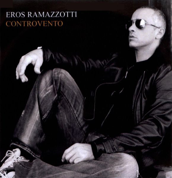 Accords et paroles Controvento Eros Ramazzotti