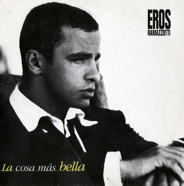 Accords et paroles La Cosa mas Bella Eros Ramazzotti