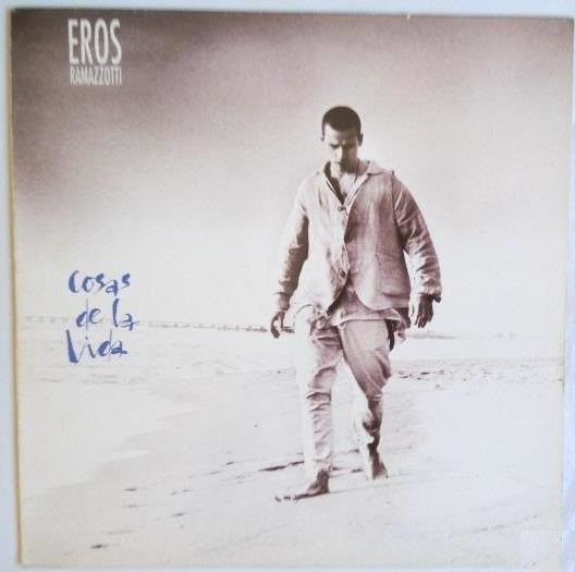 Accords et paroles Cosas de la vida Eros Ramazzotti