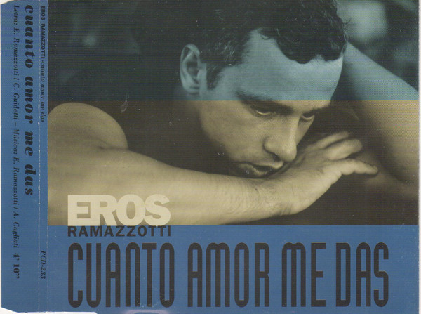 Accords et paroles Cuanto Amor Me Das Eros Ramazzotti
