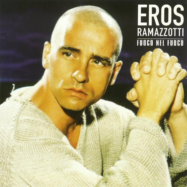 Accords et paroles Fuoco Nel Fuoco Eros Ramazzotti