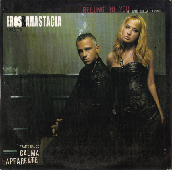 Accords et paroles I Belong To You Eros Ramazzotti