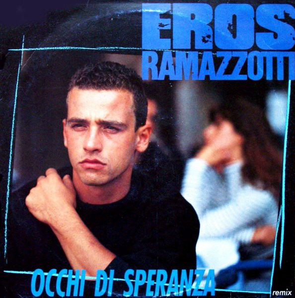 Accords et paroles Occhi Di Speranza Eros Ramazzotti