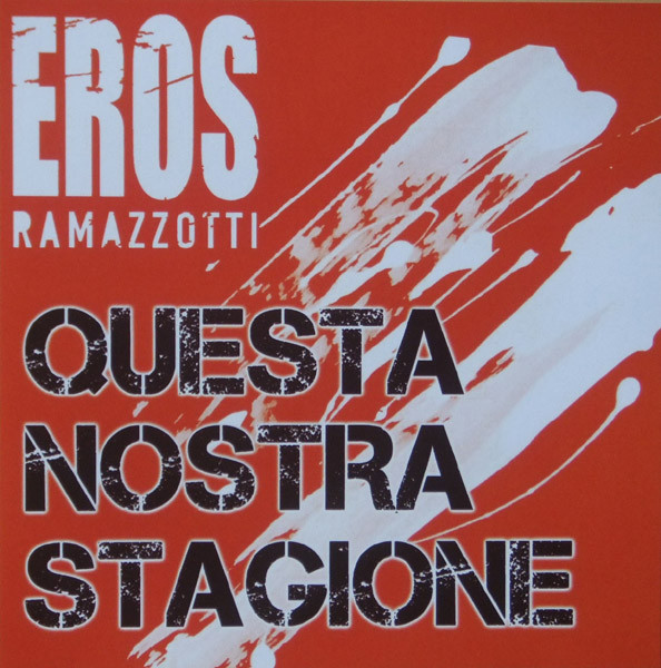 Accords et paroles Questa Nostra Stagione Eros Ramazzotti