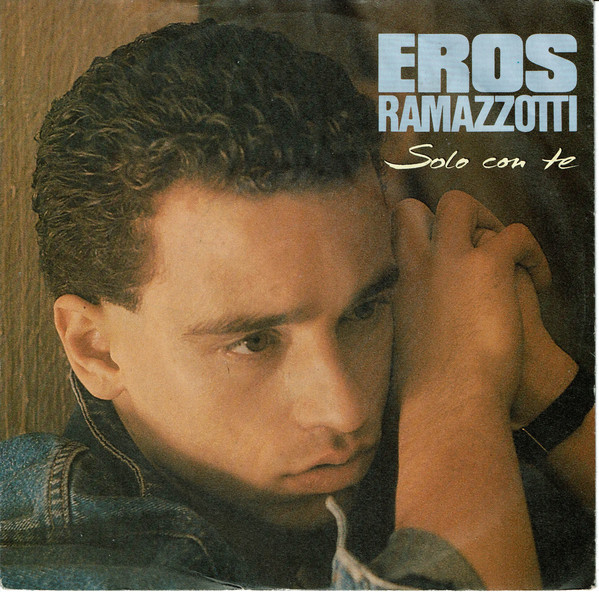 Accords et paroles Solo Con Te Eros Ramazzotti