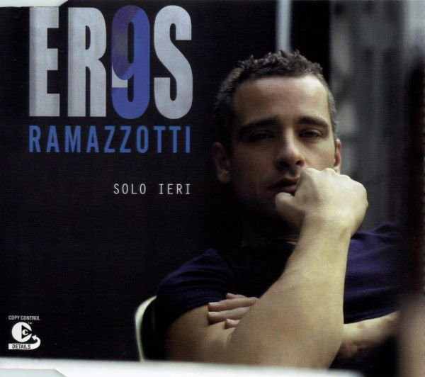 Accords et paroles Solo Ieri Eros Ramazzotti