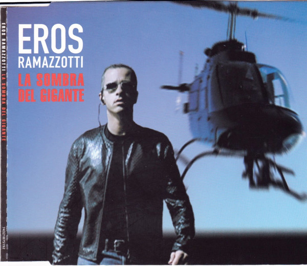 Accords et paroles La Sombra Del Gigante Eros Ramazzotti