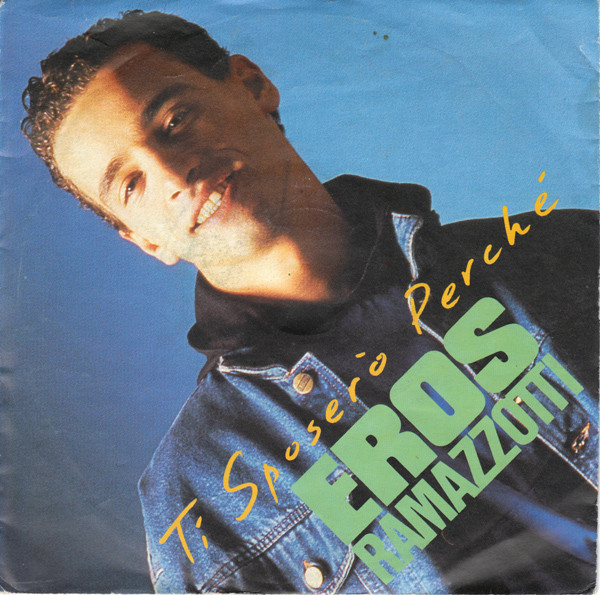 Accords et paroles Ti Sposerò Perchè Eros Ramazzotti