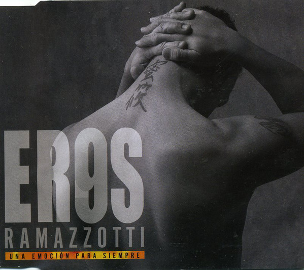 Accords et paroles Una Emocion Para Siempre Eros Ramazzotti