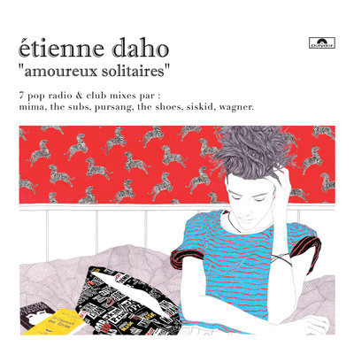 Accords et paroles Amoureux solitaires Etienne Daho