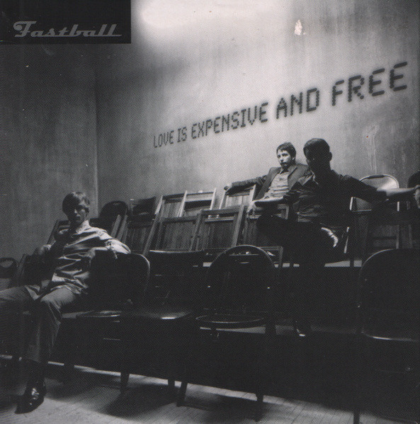 Accords et paroles Love Is Expensive And Free Fastball