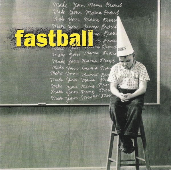 Accords et paroles Make Your Mama Proud Fastball