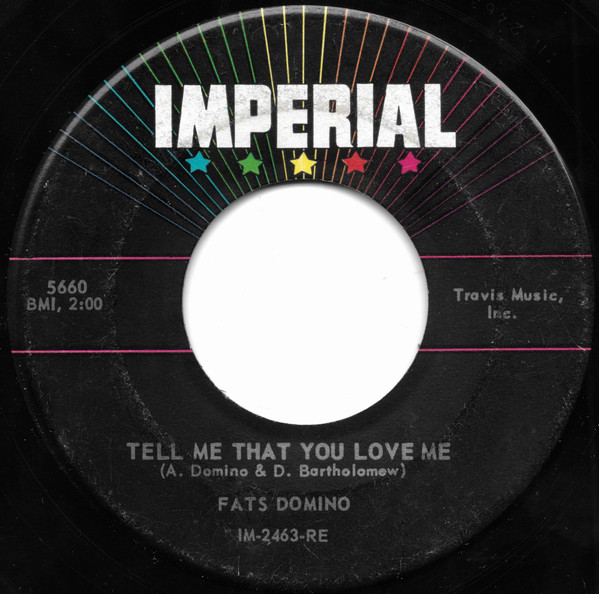 Accords et paroles Tell Me That You Love Me Fats Domino