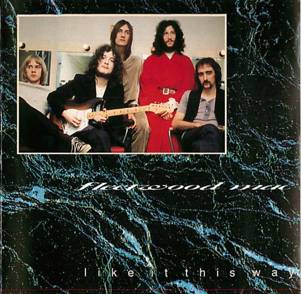 Accords et paroles Like It This Way Fleetwood Mac