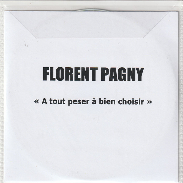 Accords et paroles À tout peser à bien choisir Florent Pagny