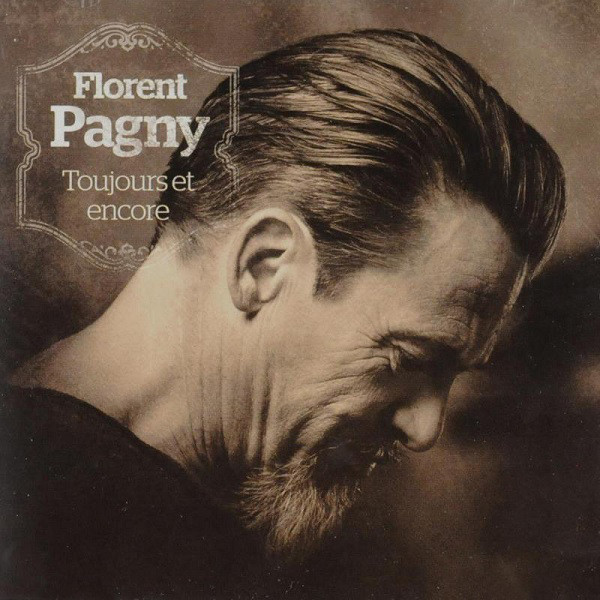 Accords et paroles Encore Florent Pagny