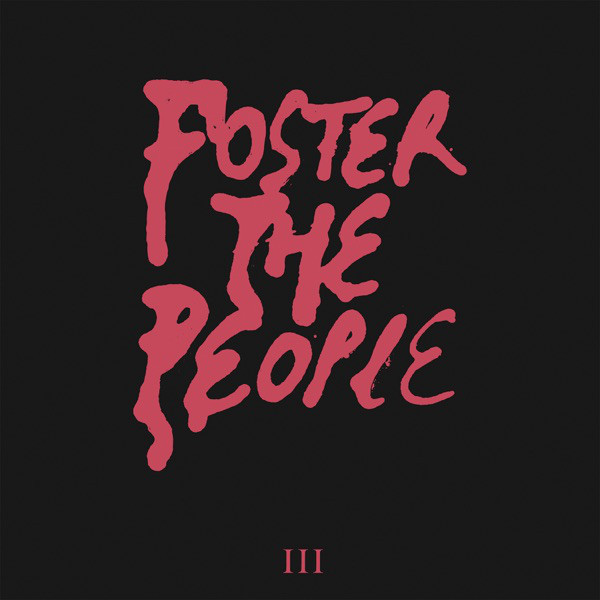 Accords et paroles Iii Foster The People